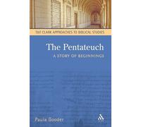 Paula Gooder The Pentateuch (Tascabile) T&T Clark Approaches to Biblical Studies