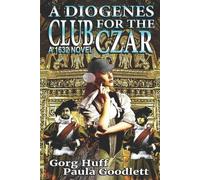 Paula Goodlett Gorg Huff A Diogenes Club for the Czar (Tascabile)