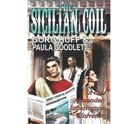 Paula Goodlett Gorg Huff The Sicilian Coil (Tascabile) Alexander Inheritance