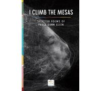 Paula Gunn Allen I Climb the Mesas (Tascabile)