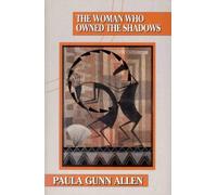 Paula Gunn Allen The Woman Who Owned the Shadows (Tascabile)