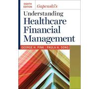Paula H. Song Ge Gapenski's Understanding Healthcare Financia (Copertina rigida)