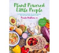 Paula Hallam RD Plant Powered Little People (Tascabile)