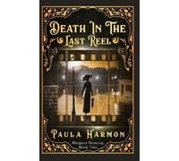 Paula Harmon Death In The Last Reel (Tascabile) Margaret Demeray