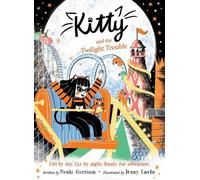 Paula Harrison Kitty and the Twilight Trouble (Copertina rigida) Kitty