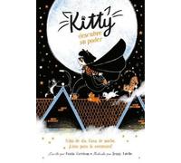 Paula Harrison Kitty descubre su poder / Kitty and the Moonlight Res (Tascabile)