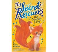 Paula Harrison The Magic Fox (Copertina rigida) Secret Rescuers