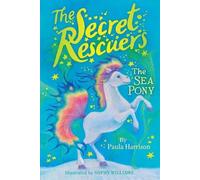 Paula Harrison The Sea Pony (Copertina rigida) Secret Rescuers
