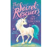 Paula Harrison The Sky Unicorn (Copertina rigida) Secret Rescuers