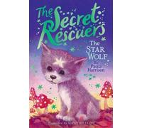 Paula Harrison The Star Wolf (Copertina rigida) Secret Rescuers