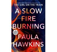 Paula Hawkins A Slow Fire Burning (Tascabile)