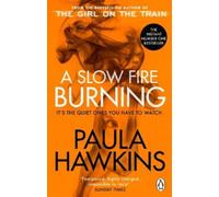 Paula Hawkins A Slow Fire Burning (Tascabile)