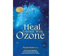 Paula Horan Ph D Heal Yourself With Ozone (Tascabile)