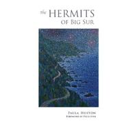 Paula Huston The Hermits of Big Sur (Tascabile)