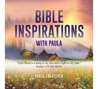 Paula J Blatcher Bible Inspirations with Paula (Tascabile)