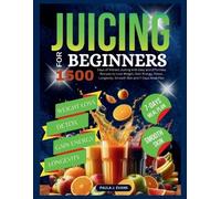Paula J Evans Juicing For Beginners (Tascabile)