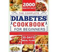 Paula J Evans The Complete Diabetes Cookbook for Beginners (Tascabile)
