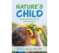 Paula J Johnson Nature's Child (Tascabile)