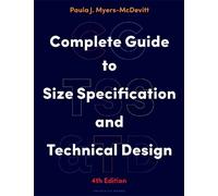 Paula J. Myers-M Complete Guide to Size Specification and Technical (Tascabile)