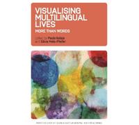 Paula Kalaja Visualising Multilingual Lives (Copertina rigida)