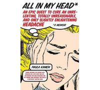 Paula Kamen All in My Head (Tascabile)