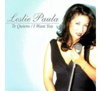 Paula, Leslie - Te Quiero:I Want You
