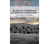 Paula M. Varsan The Rhetoric of Hiddenness in Traditional Chi (Copertina rigida)