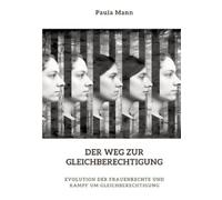 Paula Mann Der Weg zur Gleichberechtigung (Tascabile)