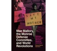 Paula Marie Sen Mae Mallory, the Monroe Defense Committee, and World (Tascabile)