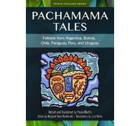 Paula Martín Pachamama Tales (Copertina rigida) World Folklore Series