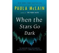 Paula McLain When the Stars Go Dark (Tascabile)