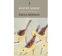 Paula Meehan As If By Magic (Copertina rigida)