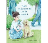 Paula Merlán Algo está pasando en la ciudad (Something’s Happ (Copertina rigida)