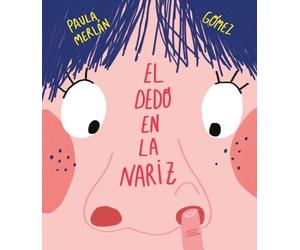 Paula Merln El dedo en la nariz (Copertina rigida)