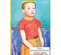 'PAULA MODERSOHN-BECKER: 100 Curated Paintings'; Luxury Coffee Table Book with High Quality Prints; Large A4 Size (8.5x11.69"); Premium ... on Black; With Gallery-Style Commentaries
