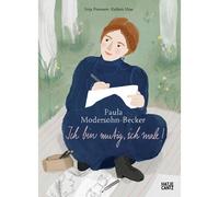 Paula Modersohn-Becker. Sono coraggioso, dipingo: Paula Modersohn-Becker un...