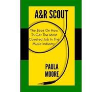 Paula Moore A&R Scout (Tascabile)