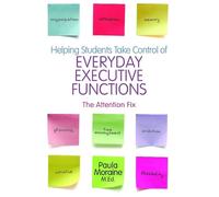 Paula Moraine Helping Students Take Control of Everyday Executive Fu (Tascabile)