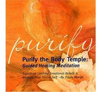 Paula Muran - Purify the Body Temple: Guided Healing Meditation (US Import)