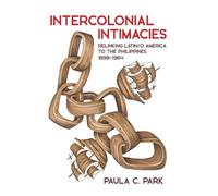 Paula Park Intercolonial Intimacies (Copertina rigida) Pitt Illuminations