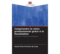 Paula Pires Ferreir Comprendre le choix professionnel grâce à la foc (Tascabile)