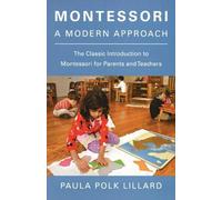 Paula Polk Lillard Montessori: A Modern Approach (Tascabile)