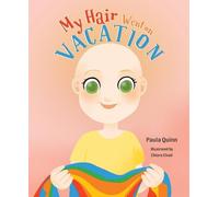 Paula Quinn My Hair Went on Vacation (Copertina rigida)