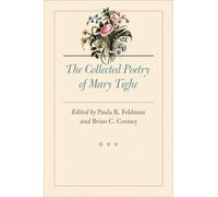 Paula R. Feldman The Collected Poetry of Mary Tighe (Copertina rigida)