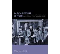Paula Rabinowitz Black & White & Noir (Tascabile)