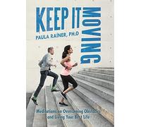 Paula Rainer Ph D Keep It Moving (Copertina rigida)