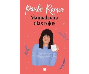 Paula Ramos Manual para días rojos / Manual for Red Days (Tascabile)