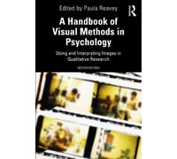 Paula Reavey A Handbook of Visual Methods in Psychology (Tascabile)