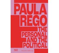 Paula Rego: The Personal and The Political - Deutsche Ausgabe