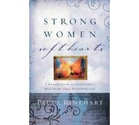 Paula Rinehart Strong Women, Soft Hearts (Tascabile)